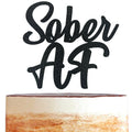 Sober AF Cake Topper Happy Soberversary Party Supplies Narcotics Anonymous Alcoholics Anonymous Sobriety Recovery Decoration